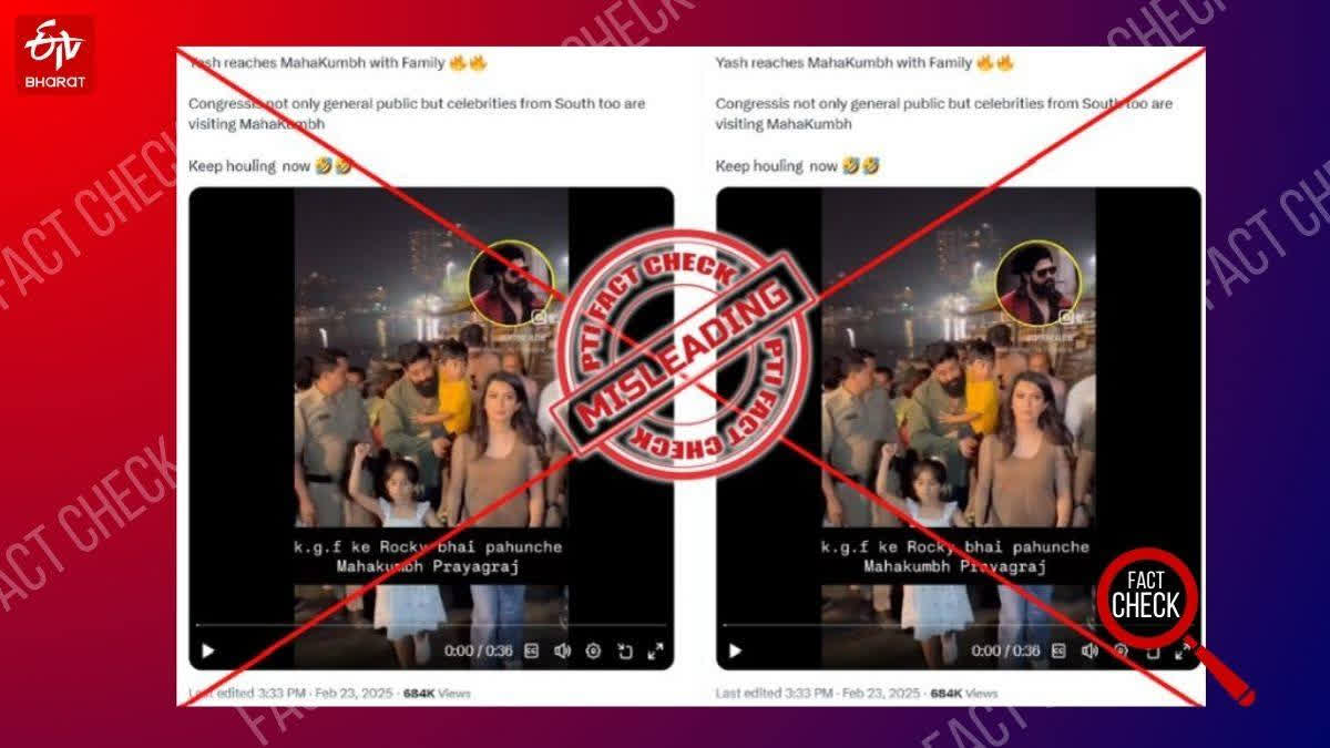PTI clarified that a video showing Kannada film star Yash and his family arriving in Prayagraj for Maha Kumbh was filmed in Mumbai, November 2024.