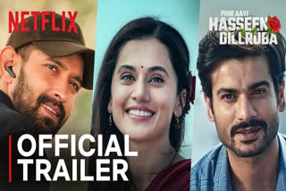 Phir Aayi Hasseen Dillruba Trailer: Taapsee Pannu, Vikrant Massey Face New Challenges As Sunny Kaushal Shakes Up The Narrative