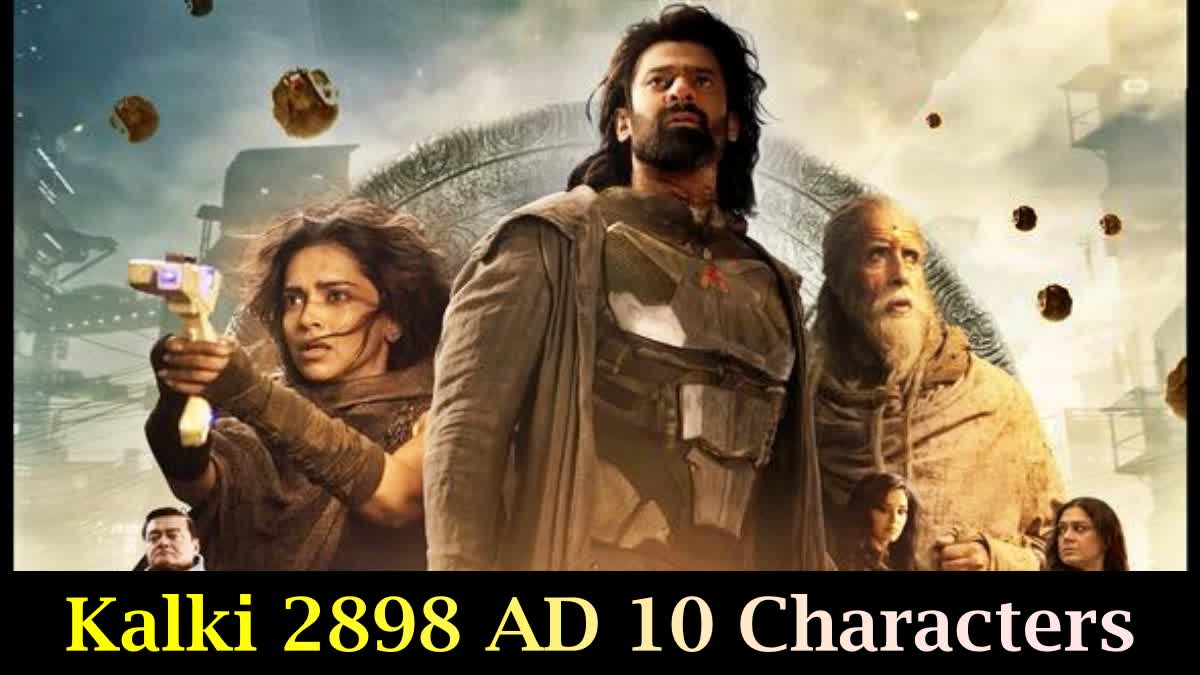 From Bhairava To Supreme Yaskin  Meet these 10 Characters of Kalki 2898 AD before a day of its release