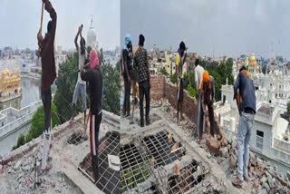 The process of demolishing the illegal building near Sri Harmandir Sahib has started