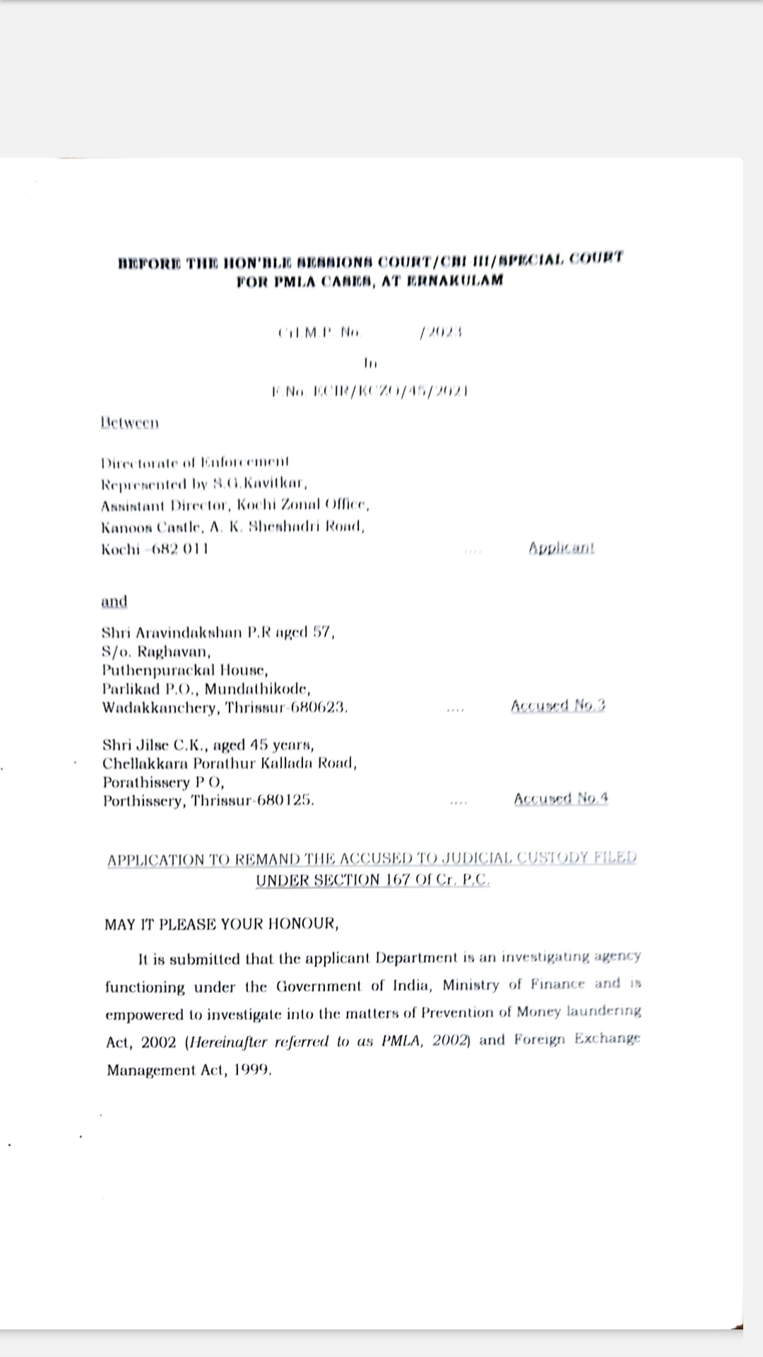 Karuvannur Bank Scam Accused Remand  Karuvannur Bank Scam ED Remand Report  Karuvannur Bank Scam and CPM  CPM Leaders Facing ED Investigation  Karuvannur Bank Scam and AC Moideen  കരുവന്നൂർ ബാങ്ക് തട്ടിപ്പിലെ അറസ്‌റ്റുകള്‍  അരവിന്ദാക്ഷനും ജിൽസും റിമാന്‍ഡില്‍  കരുവന്നൂർ ബാങ്ക് തട്ടിപ്പില്‍ ഇഡി കണ്ടെത്തല്‍  പി ആർ അരവിന്ദാക്ഷനും എസി മൊയ്‌തീനും തമ്മിലെന്ത്  പ്രതികളെ കസ്‌റ്റഡിയില്‍ ആവശ്യപ്പെട്ട് ഇഡി