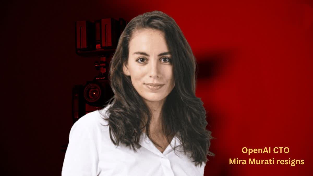 OpenAI CTO Mira Murati Resigns