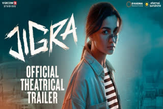 Jigra Theatrical Trailer Out