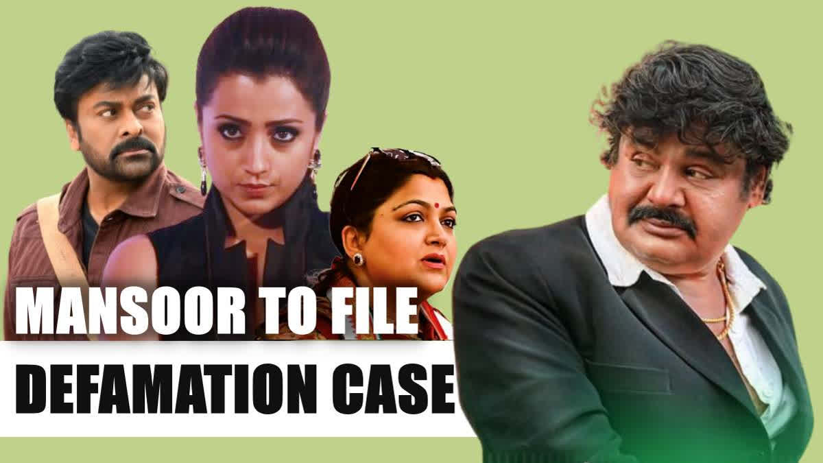 Mansoor Ali Khan to file defamation case against Trisha, Khushbu Sundar and Chiranjeevi