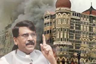 Sanjay Raut On Mumbai Attack