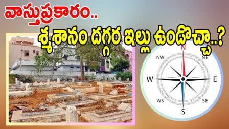 Vastu Rules for House Constructs Near Graveyard