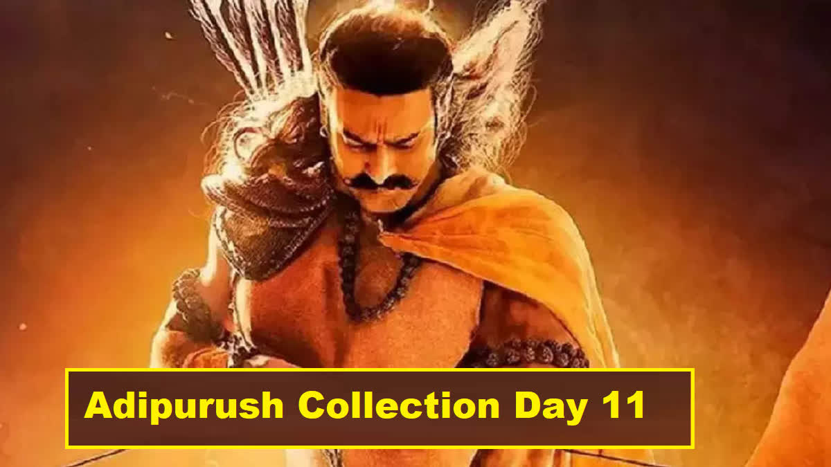 Adipurush box office collection day 11