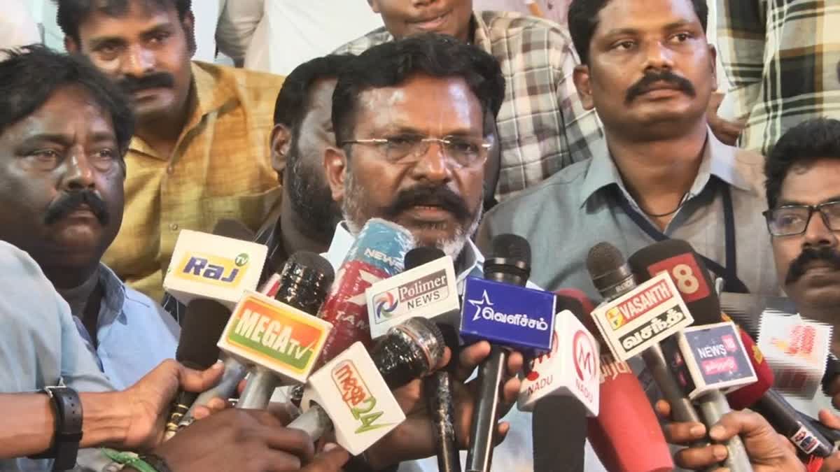 திருமாவளவன் செய்தியாளர்களுக்கு பேட்டி