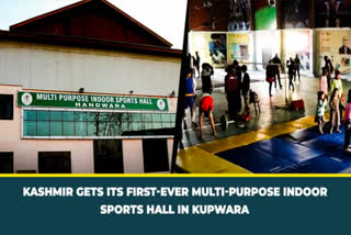 A state of the art facility multi-purpose indoor sports hall has been opened in Handwara , North Kashmir