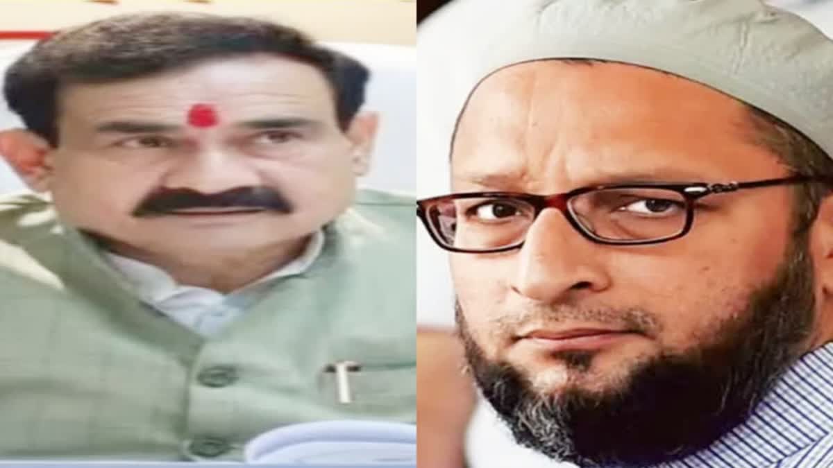 Home Minister Narottam Mishra target Owaisi