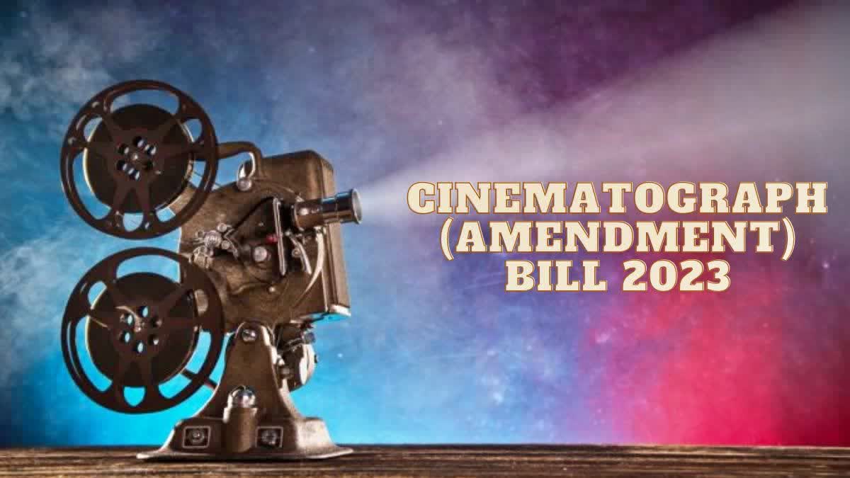 Cinematograph Amendment Bill 2023