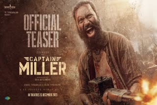 Dhanush starrer Captain Miller teaser out  Dhanush starrer Captain Miller  Captain Miller teaser  Dhanush  ധനുഷിന്‍റെ വെടിക്കെട്ട്  ക്യാപ്‌റ്റന്‍ മില്ലര്‍ ടീസര്‍  വെടിക്കെട്ടുകളുമായി ക്യാപ്‌റ്റന്‍ മില്ലര്‍ ടീസര്‍  ക്യാപ്‌റ്റന്‍ മില്ലര്‍  ധനുഷിന് മൂന്ന് ഗെറ്റപ്പുകള്‍  ധനുഷിന്‍റെ ജന്മദിനത്തോടനുബന്ധിച്ച്  ക്യാപ്‌റ്റന്‍ മില്ലര്‍ ടീസര്‍ റിലീസ് ചെയ്‌തു  Arun Matheswaran  അരുണ്‍ മാതേശ്വരന്‍  Dhanush 40th birthday  ധനുഷ്