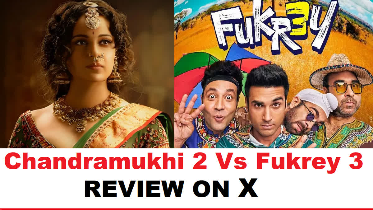 Chandramukhi 2 Vs Fukrey 3