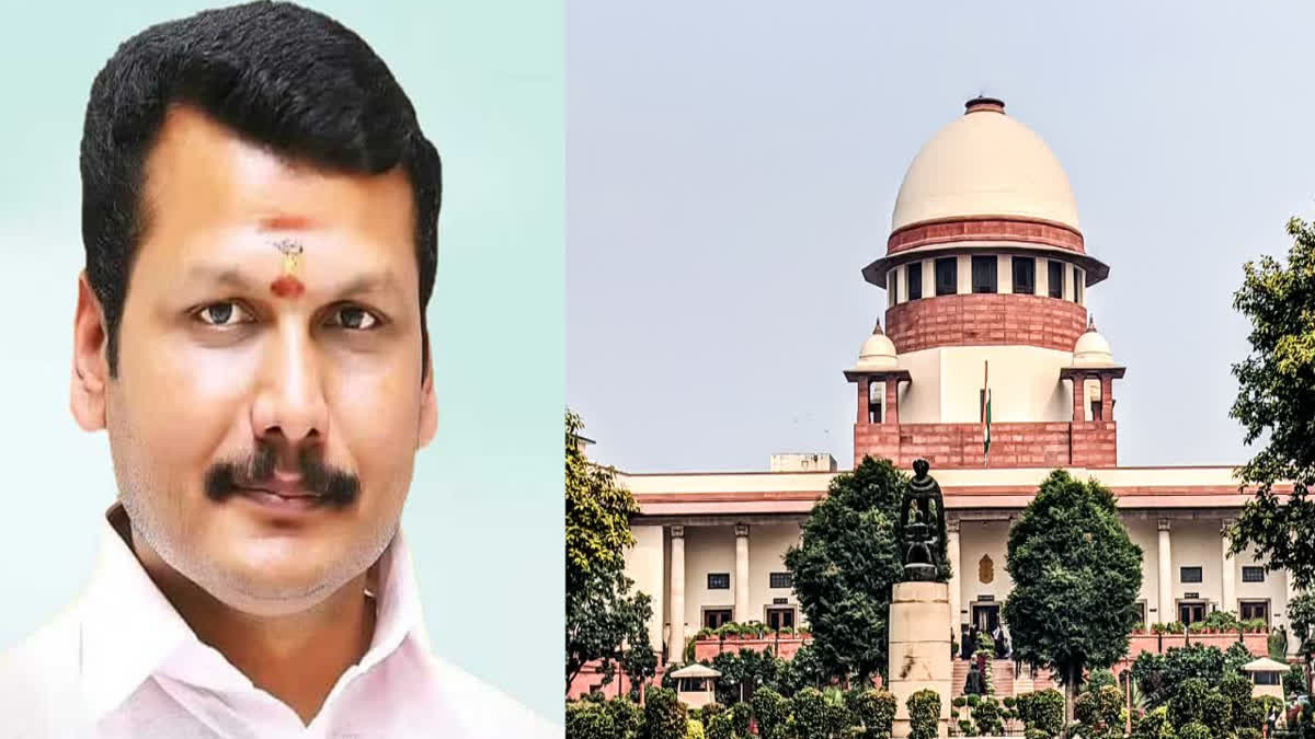 Supreme Court adjourns hearing on Senthil Balaji's bail plea till May 6