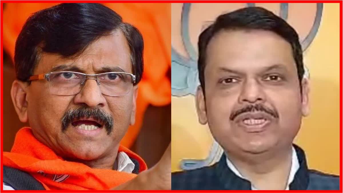 Sanjay Raut criticizes Devendra Fadnavis