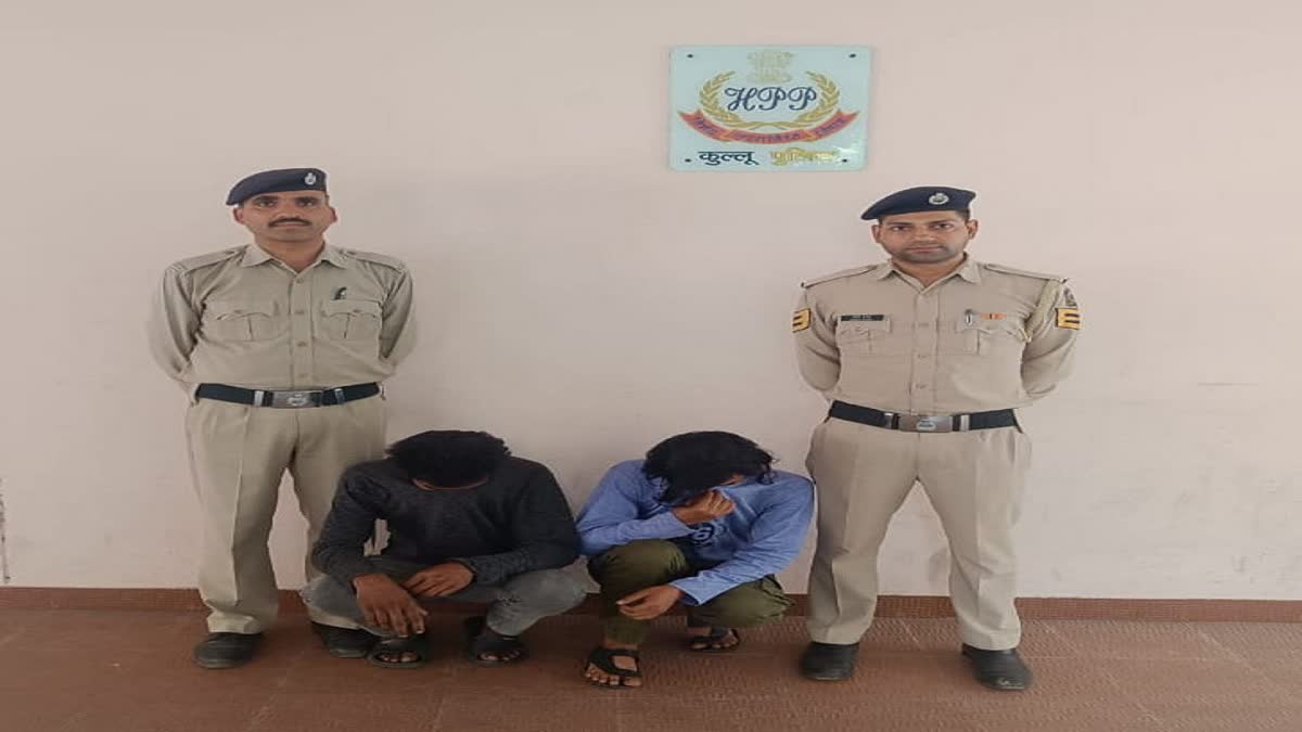 Kullu police arrested two accused with charas