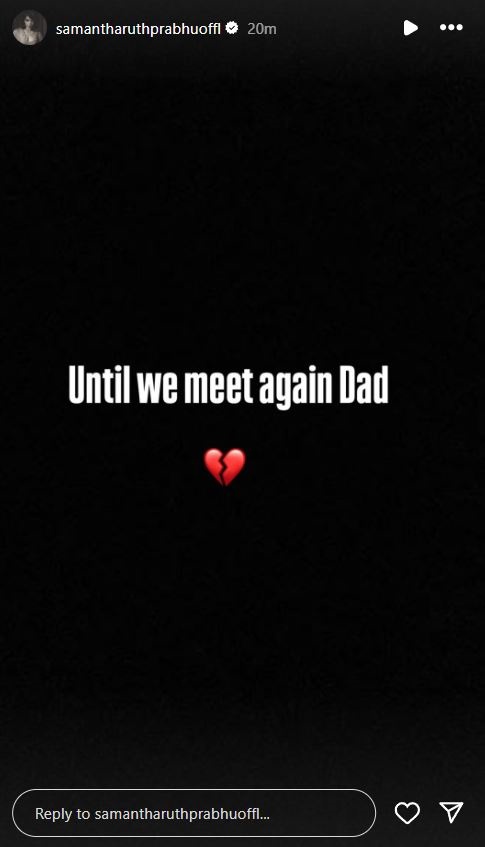 'Until We Meet Again': Samantha Ruth Prabhu Mourns Her Father's Death In Heartbreaking Post