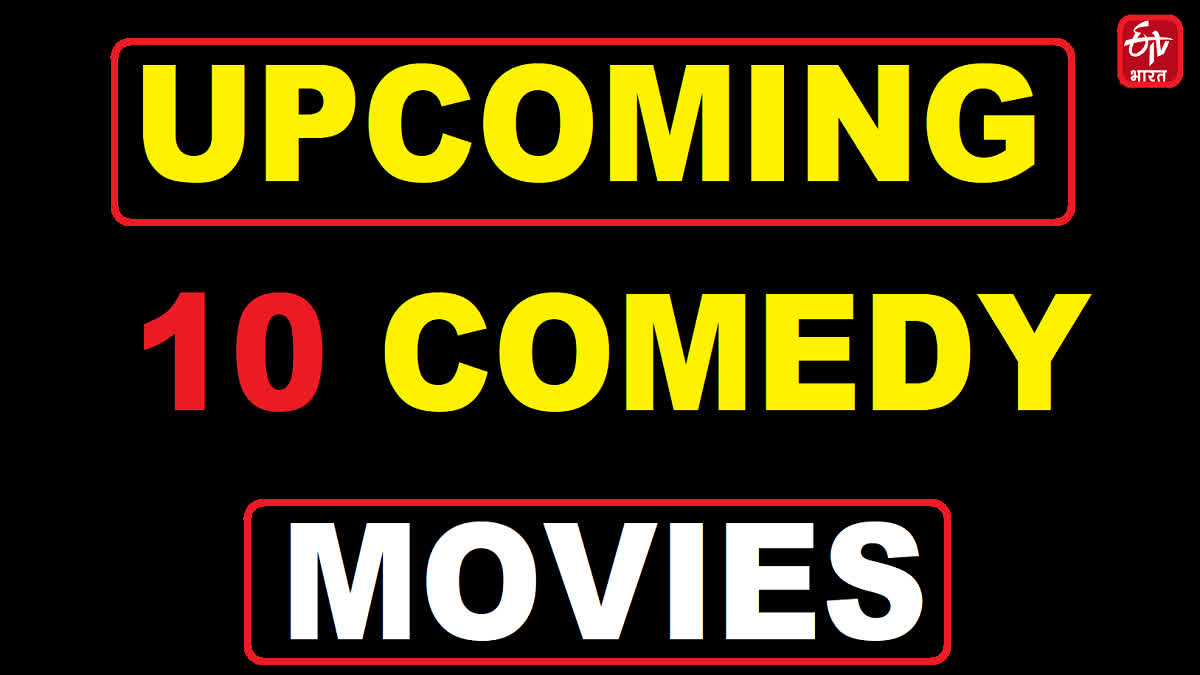 10 Upcoming Comedy Movies