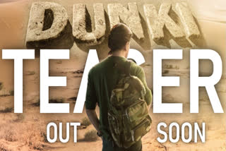 Dunki teaser release date