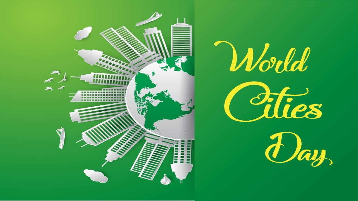 World Cities Day 2024: Raising Awareness About Importance Of ...