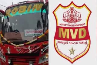 Robin bus latest news  Robin bus updates  Robin bus permit cancelled  MVD Robin bus issue  MVD cancelled Robin bus permit  Robin bus All India Tourist Vehicles Permit issue  Robin bus permit cancelled  റോബിൻ ബസിന്‍റെ പെർമിറ്റ് റദ്ദാക്കി  റോബിൻ ബസ് പെർമിറ്റ്  റോബിൻ ബസ് ആൾ ഇന്ത്യ ടൂറിസ്റ്റ് പെർമിറ്റ്  റോബിൻ ബസിന്‍റെ പെർമിറ്റ് എംവിഡി റദ്ദാക്കി  MVD cancelled Robin bus permit  Robin bus All India Tourist Vehicles Permit