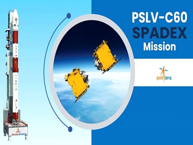 ISRO Aims For Space Docking Mastery with SpaDeX Launch, Ending 2024 On A  High Note