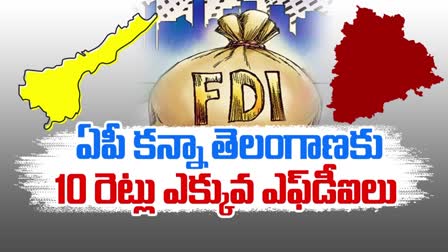 Telangana_has_10_Times_More_FDIs_Than_AP