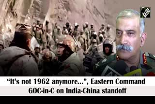 “It’s not 1962 anymore…”, Eastern Command GOC-in-C on India-China standoff