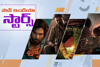 Tollywood Heroes interest  on Pan India movies