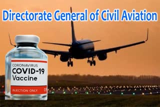 DGCA issues guidelines to airlines for carrying COVID-19 vaccines packed in dry ice