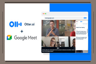 Otter.ai , Google Meet calls