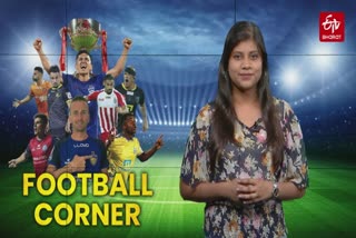 ISL 7: ETV BHARAT SPECIAL WEeKLY WRAP, Football corner