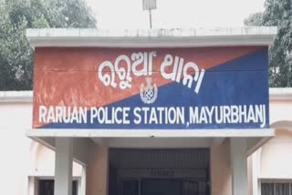 raruan police of mayurbhanj