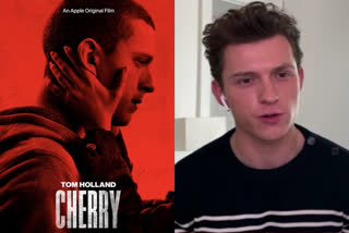 Tom Holland says about Cherry