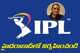 mahammad azaruddin  appeal to the bcci to hold the IPL in Hyderabad