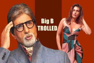 Big B massively trolled for his this commenting on Kriti Sanon's glamorous pic