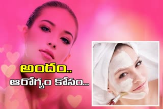 facepacks in telugu, beauty tips in telugu