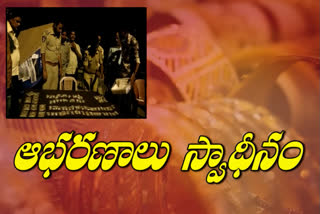 gold ornaments seized at kurnool