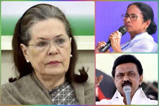 Sonia Gandhi, Mamata Benerjee, MK Stalin