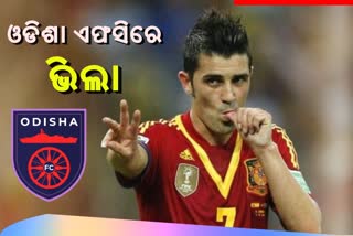 Spanish football legend David Villa joins ISL club Odisha FC