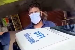 covid patient  covid  police books vehicle  കൊവിഡ് ബാധിതൻ  പൊലീസ്  ഡിവൈഎഫ്ഐ  dyfi