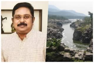 TTV Dhinakaran - It is shocking to hear that Govt of Karnataka has started construction of a new dam across Cauvery in Megathattu area