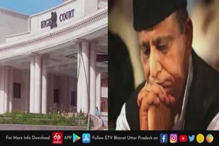 lucknow high court bench rejected Azam Khan anticipatory bail plea