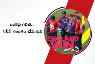 ENG VS SL: England down Sri Lanka to claim T20I series win
