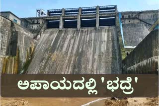 Dangerous  to Bhadra Reservoir