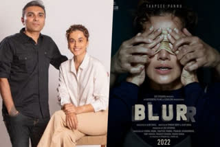 Taapsee Pannu unveils first look of maiden production venture Blurr