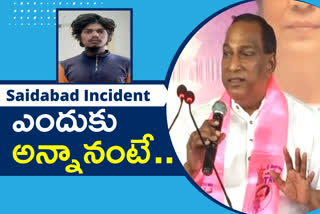 Minister Mallareddy explained his statements on saidabad culprit encounter