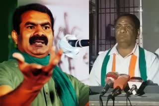 சீமான், காங்கிரஸ், seeman slanders congress, seeman congress