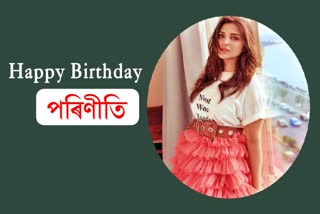 happy birthday parinneti chopra