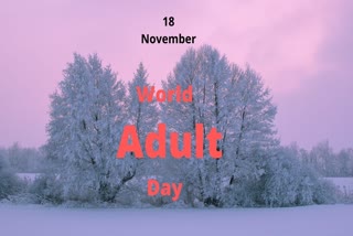 World Adult Day 2021 'ਤੇ ਵਿਸ਼ੇਸ਼